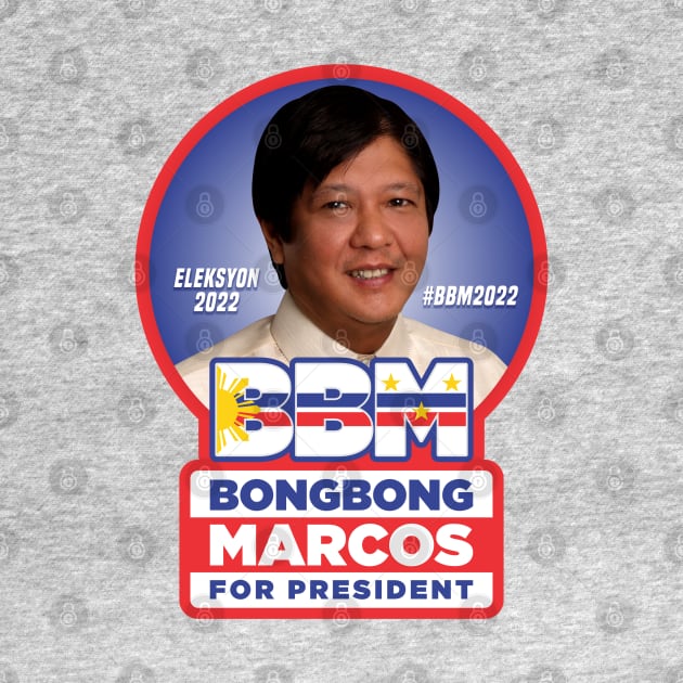 BBM BONGBONG MARCOS FOR PRESIDENT V2 ELECTION 2022 by VERXION